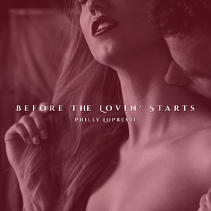 Before The Lovin' Starts