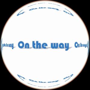 On the way（Prod EVO MUSIC）
