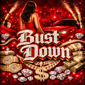 BUST DOWN