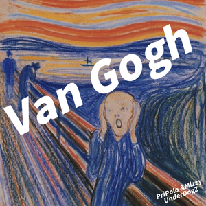 Van Gogh(ft.Mizzyboicalmdown)