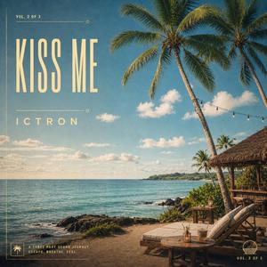Kiss Me