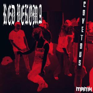 Covetous (MAN1K Remix)