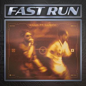 FAST RUN (feat. Illsick)