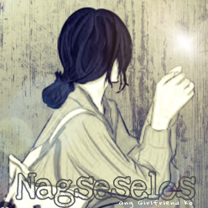 Nagseselos Ang Girlfriend Ko