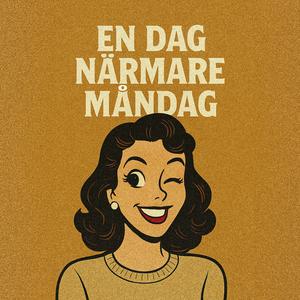 En dag närmare måndag