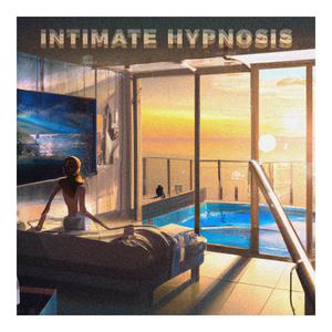 Intimate Hypnosis (Deeper Chill)