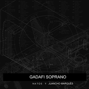Gadafi Soprano (feat. Juancho Marqués)