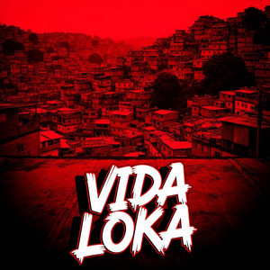 Vida Loka