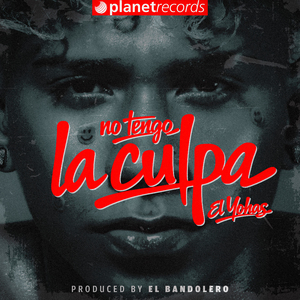 No Tengo La Culpa (Prod. by El Bandolero)