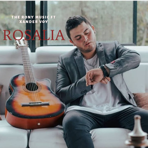 Rosalia (feat. Xander Boy)