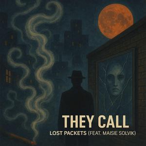 They Call (feat. Maisie Solvik)