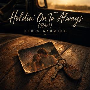Holdin' On To Always (RAW)
