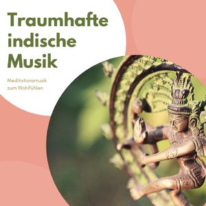 Entspannungsmusik Indisch