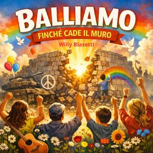 Balliamo Finché Cade il Muro