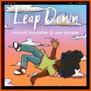 Leap Down (feat. Aye Sincere)