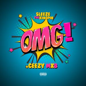 OMG! (feat. Ceezy MXB)