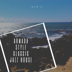 Armada Style Classic Jazz House