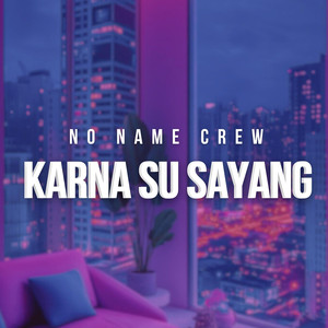 Karna Su Sayang