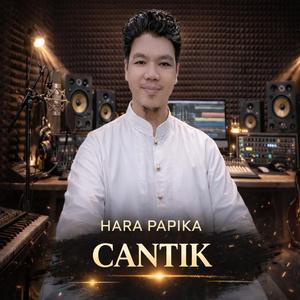 CANTIK (feat. HARA PAPIKA)