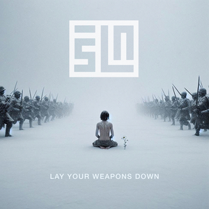 Lay Your Weapons Down