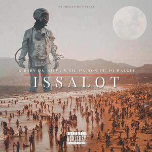 Issalot (feat. Big Da Don, Dj Walgee & Dreuce)