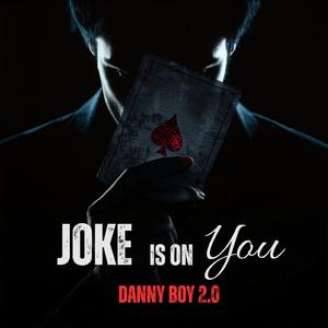 JOKE IS ON YOU
