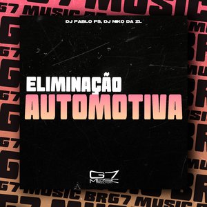 Eliminação Automotiva (feat. Mc Gw)