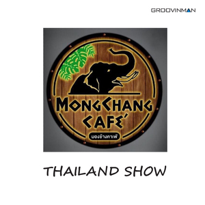 Mongchang Cafe Pattaya (Thailand Show)