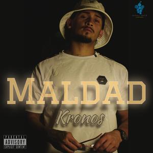 Maldad (feat. Kronos)