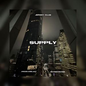Supply (feat. MvnnyMusik) (Jersey Club Remix)
