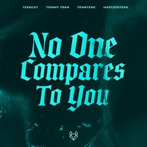 No One Compares To You (HardTekk)