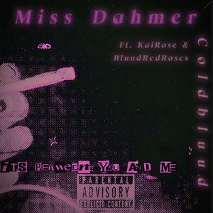 Miss. Dahmer (feat. KaiRose & Bluud Red Roses)