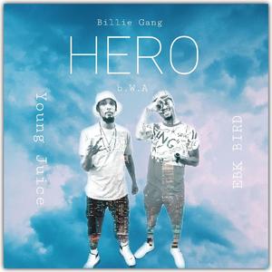 Hero (feat. EBK Bird)