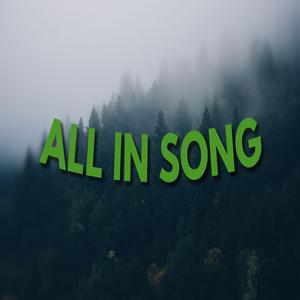 All In Song