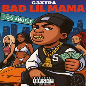 Bad Lil Mama