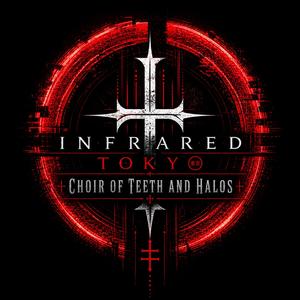 Choir of Teeth and Halos