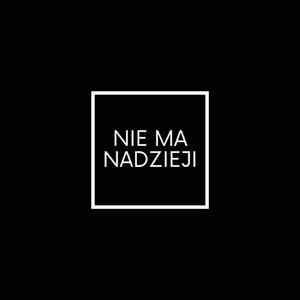 Nie ma nadzieji