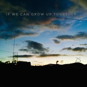 If we can grow up together.... 伴奏