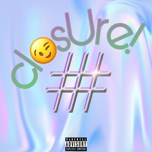 closUre! (feat. Avi Adeuxla)