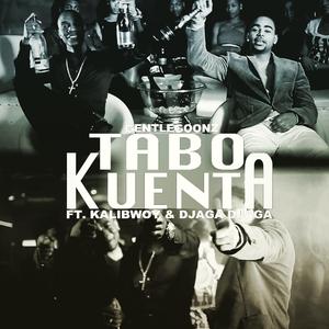 Tabo Kuenta (feat. Kalibwoy & Djaga Djaga)