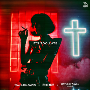 It's Too Late