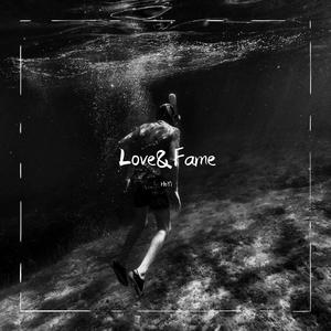 Love & Fame