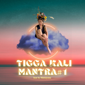 TIGGA KALi mantra ＃1