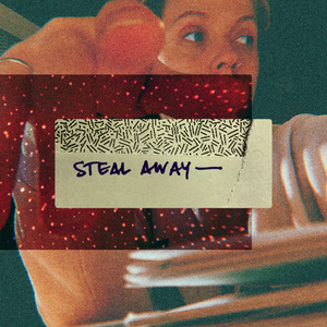 Steal Away
