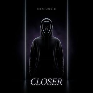CLOSER