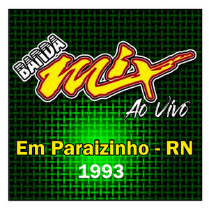 Me dê - BANDA MIX