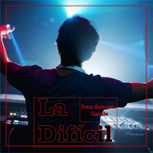La Difícil (Remix)
