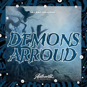 Demons Arroud