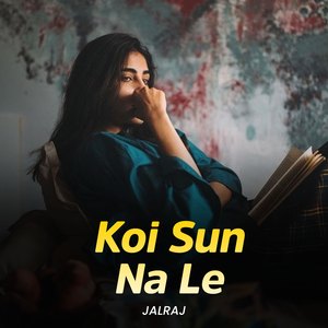 Koi Sun Na Le