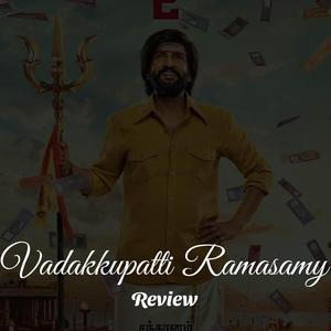 Vadakkupatti Ramasamy Review
